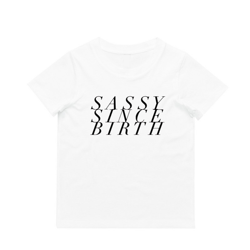 MLW By Design - Sassy Since Birth Tee | Various Colours